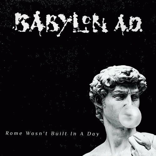 Babylon A.D. : Rome Wasn't Built in a Day